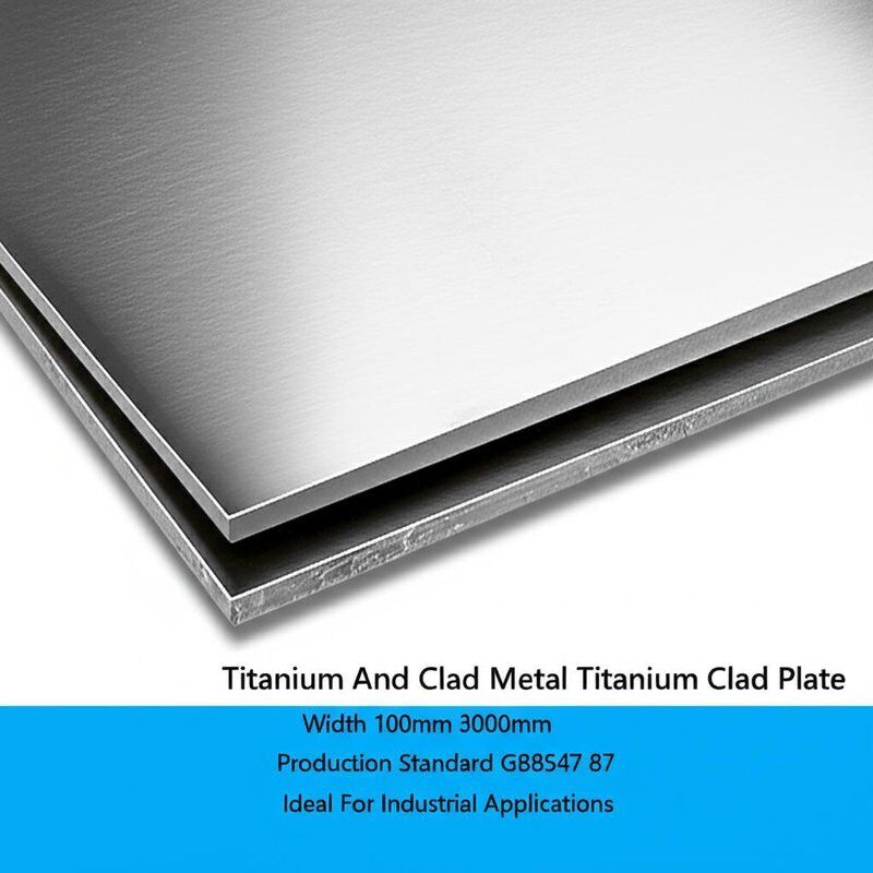 Titanium And Clad Metal Titanium Clad Plate Width 100mm 3000mm Production Standard GB8547 87 Ideal For Industrial Applications